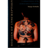Bodies of Inscription: A Cultural History of the Modern Tattoo Community