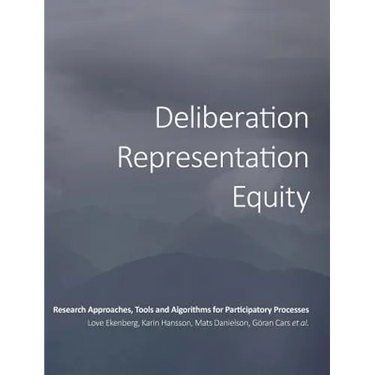 Deliberation, Representation, Equity: Research Approaches, Tools and Algorithms for Participatory Processes