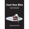 Just One Bite