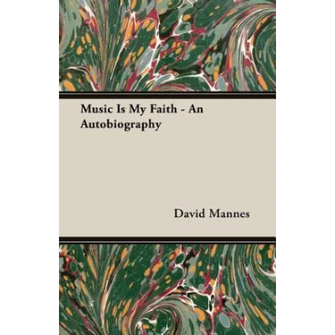 Music Is My Faith - An Autobiography