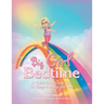 Big Girl Bedtime: A Guide for a Little Girl, to Sleep in a Big Girl Bed