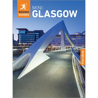 Rough Guides Mini Glasgow: Travel Guide with eBook: 2026-2027 Insider Tips Must-See Sights Maps & Itineraries Covers: Merchant City, West End, Kelving