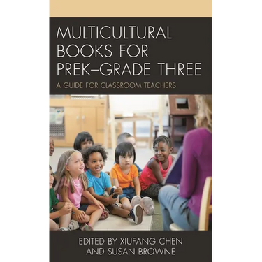 Multicultural Books for Prek-Grade Three: A Guide for Classroom Teachers