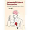 Universal Clinical Reasoning: Optimising the Approach and Care for Patients