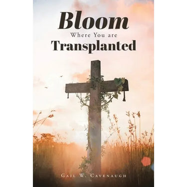 Bloom Where You Are Translanted