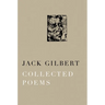 Collected Poems of Jack Gilbert
