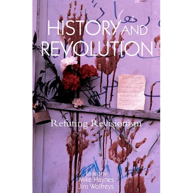History and Revolution: Refuting Revisionism