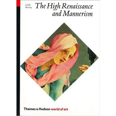 The High Renaissance and Mannerism: Italy, the North, and Spain, 1500-1600