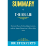 The Big Lie: Election Chaos, Political Opportunism, and the State of American Politics After 2020
