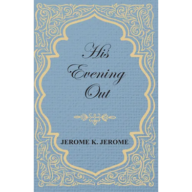 His Evening Out