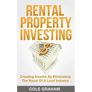 Rental Property Investing: Creating Income By Eliminating The Noise Of A Loud Industry