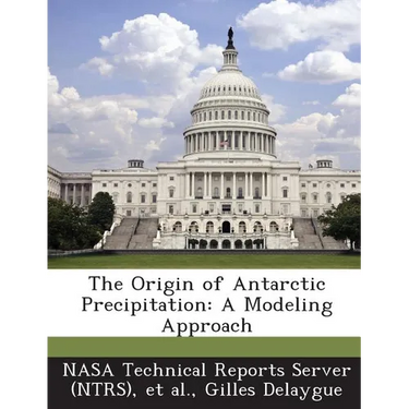 The Origin of Antarctic Precipitation: A Modeling Approach