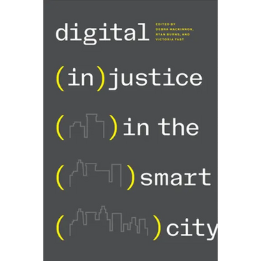 Digital (In)Justice in the Smart City