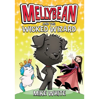 Mellybean and the Wicked Wizard