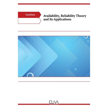Availability, Reliability Theory and Its Applications
