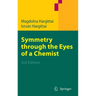 Symmetry Through the Eyes of a Chemist