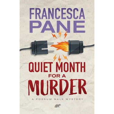 Quiet Month for a Murder: A Possum Walk Mystery