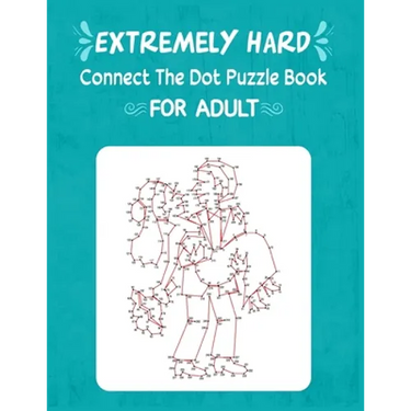Extremely Hard Connect The Dot Puzzle Book For Adult