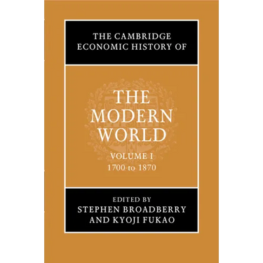 The Cambridge Economic History of the Modern World