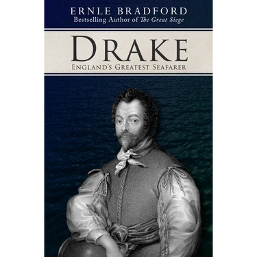 Drake: England's Greatest Seafarer