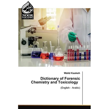 Dictionary of Forensic Chemistry and Toxicology