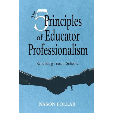 The Five Principles of Educator Professionalism