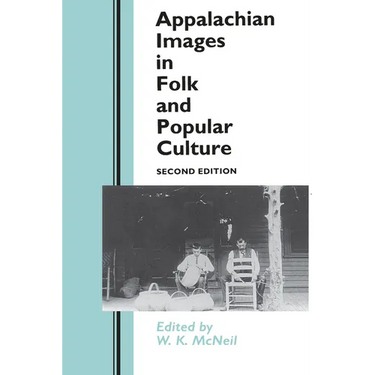 Appalachian Images in Folk Popular Culture: Folk Popular Culture