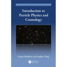 Introduction to Particle Physics and Cosmology