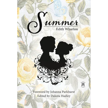 Summer with Original Foreword by Johanna Parkhurst: Annotated Version