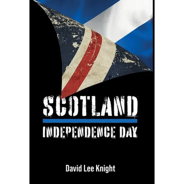 Scotland: Independence Day