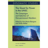 The Quest for Power in the Unsc: The Campaigns and Selection of Non-Permanent Members
