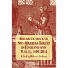 Cohabitation and Non-Marital Births in England and Wales, 1600-2012