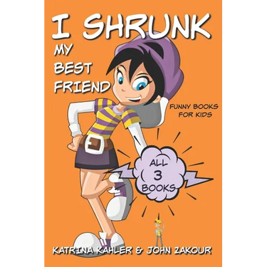 I Shrunk My Best Friend - All 3 Books - Funny Books for Kids