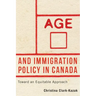 Age and Immigration Policy in Canada: Toward an Equitable Approach