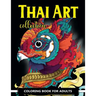 Thai Art Collection Coloring Book for Adults: Animals Coloring Books for Adults Relaxation