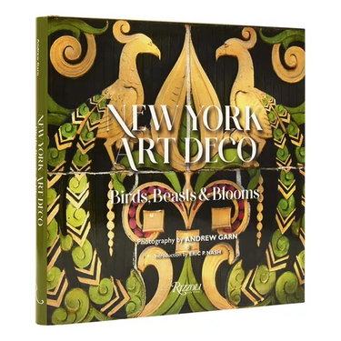 New York Art Deco: Birds, Beasts & Blooms