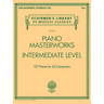 Piano Masterworks - Intermediate Level: Schirmer's Library of Musical Classics Volume 2110