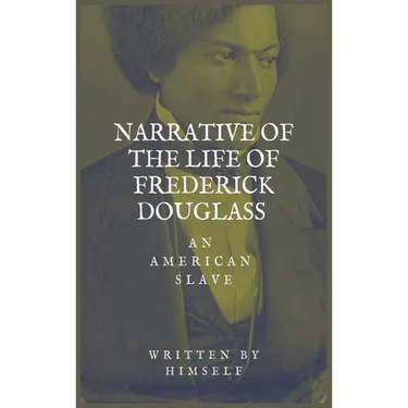 Narrative of the life of Frederick Douglass, an American Slave