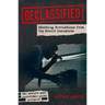 Declassified: Shocking Revelations from Top Secret Documents