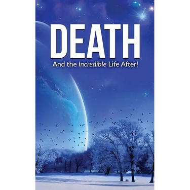 Death: And the Incredible Life After!