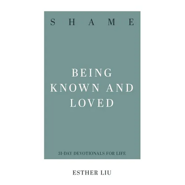 Shame: Being Known and Loved