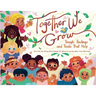 Together We Grow: Tough Feelings and Tools That Help