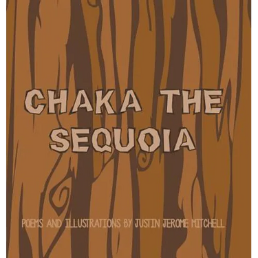 Chaka the Sequoia