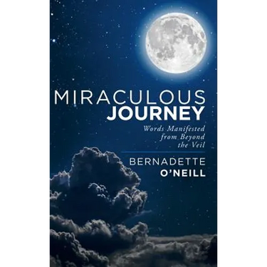 Miraculous Journey: Words Manifested from Beyond the Veil