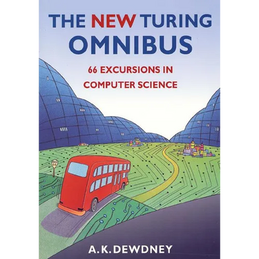 The New Turing Omnibus: Sixty-Six Excursions in Computer Science