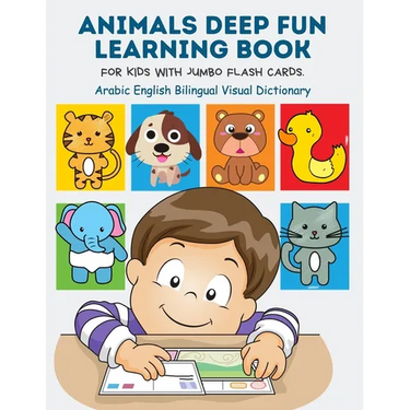 Animals Deep Fun Learning Book for Kids with Jumbo Flash Cards. Arabic English Bilingual Visual Dictionary: My Childrens learn flashcards alphabet tra