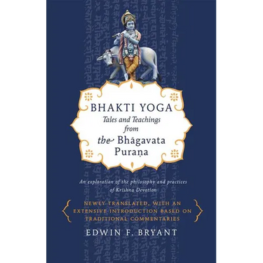 Bhakti Yoga: Tales and Teachings from the Bhagavata Purana