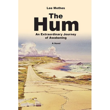 The Hum: An Extraordinary Journey of Awakening