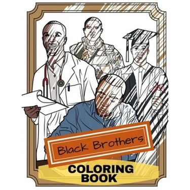 Black Brothers Coloring Book: Adult Coloring Fun, Stress Relief Relaxation and Escape