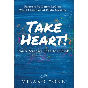 Take Heart! You're Stronger Than You Think
